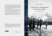 Garnizon Wojskowy w Jarosławiu